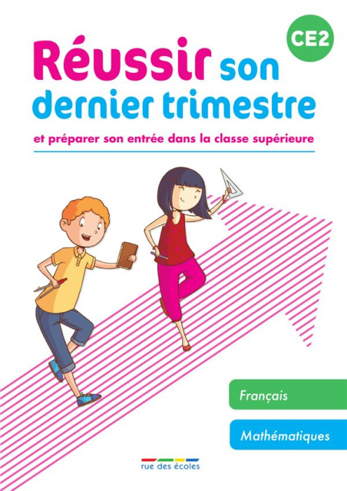 Emprunter Réussir son dernier trimestre CE2. Et préparer son entrée dans la classe supérieure, Edition 2022 livre