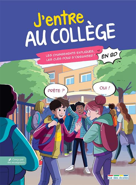 Emprunter J'entre au collège. Les conseils et activités, les moments clés illustrés en BD livre