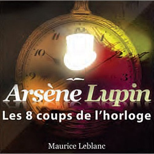 Emprunter Les 8 coups de l'horloge. 1 CD audio MP3 livre