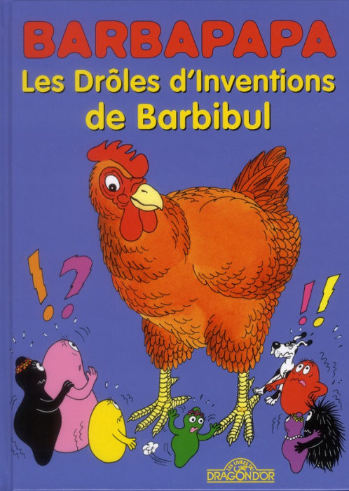 Emprunter Barbapapa : Les Drôles d'Inventions de Barbibul. Barbibul et le rétrécisseur ; La Machine à remonter livre