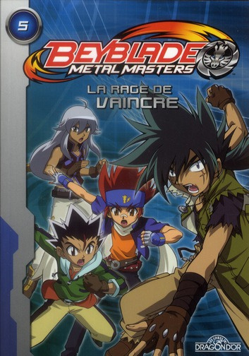 Emprunter Beyblade metal master Tome 5 : La rage de vaincre livre