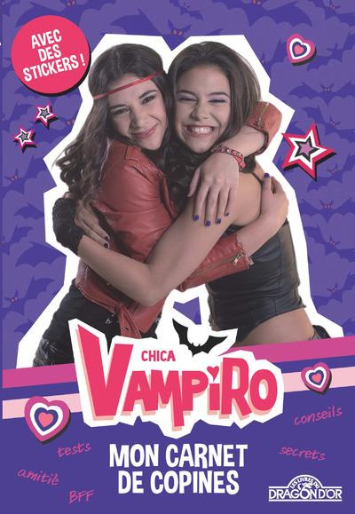 Emprunter Chica Vampiro. Mon carnet de copines livre