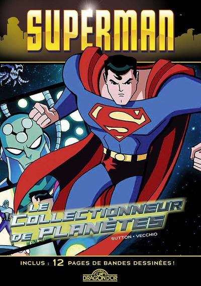 Emprunter Superman. Le collectionneur de planètes livre