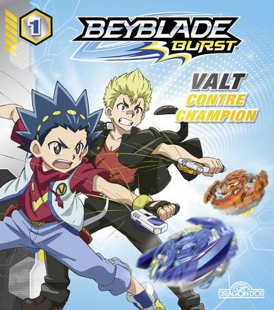 Emprunter Beyblade Burst Tome 1 : Valt contre Champion livre