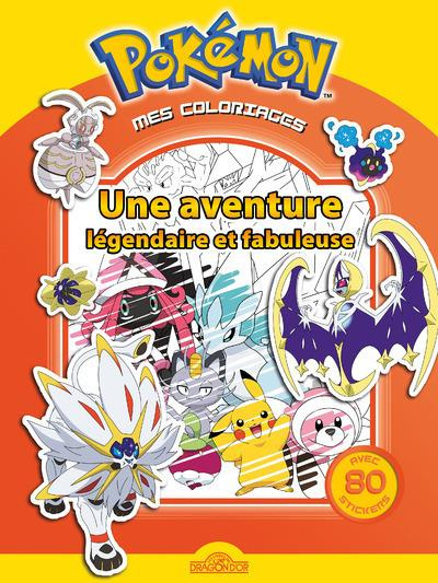 Emprunter Mes coloriages Pokémon. Une aventure légendaire et fabuleuse. Avec 80 stickers livre