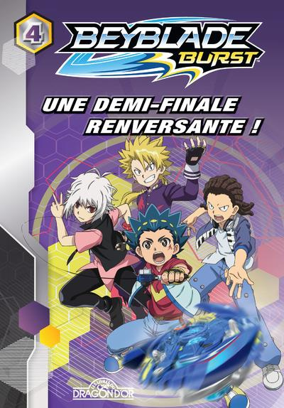 Emprunter Beyblade Burst Tome 4 : Une demi-finale renversante ! livre