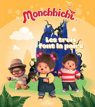 Emprunter Monchhichi : Les trois font la paire livre