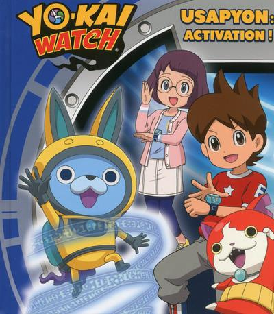Emprunter Yo-Kai Watch : Usapyon : activation ! livre
