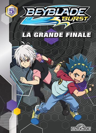 Emprunter Beyblade Burst Tome 5 : La grande finale livre