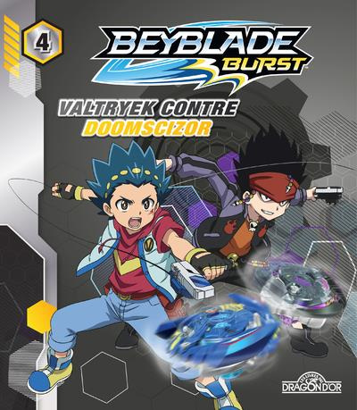 Emprunter Beyblade Burst Tome 4 : Valtryek contre Doomscizor livre