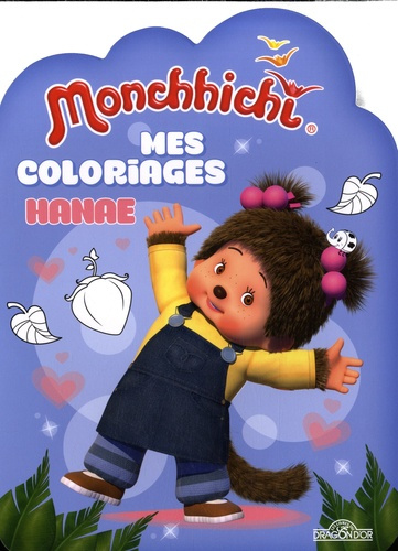 Emprunter Mes coloriages Monchhichi. Hanaé livre