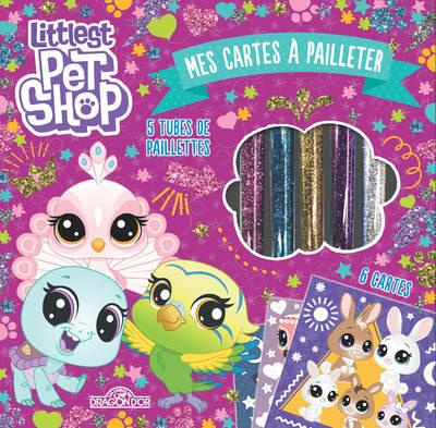 Emprunter Mes cartes à pailleter Littlest pet shop. Avec 6 cartes et 5 tubes de paillettes livre