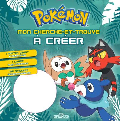 Emprunter Cherche-et-trouve à créer Pokémon. Avec 1 poster géant, 1 livret, 150 stickers livre