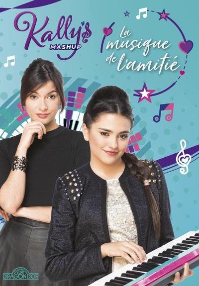 Emprunter Kally's Mashup Tome 2 : La musique de l'amitié livre