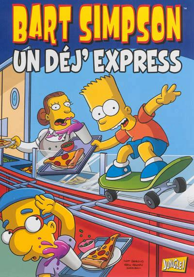 Emprunter Bart Simpson Tome 7 : Un déj' express livre