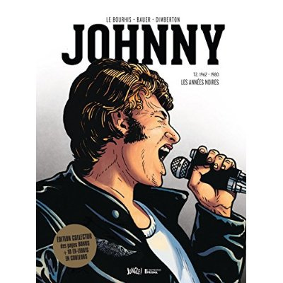 Emprunter Johnny Tome 2 : 1962-1980, Les années noires. Edition collector avec 10 ex-libris en couleur livre