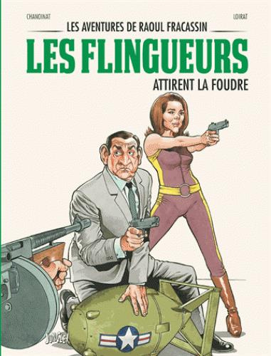 Emprunter Les aventures de Raoul Fracassin Tome 3 : Les flingueurs attirent la foudre livre