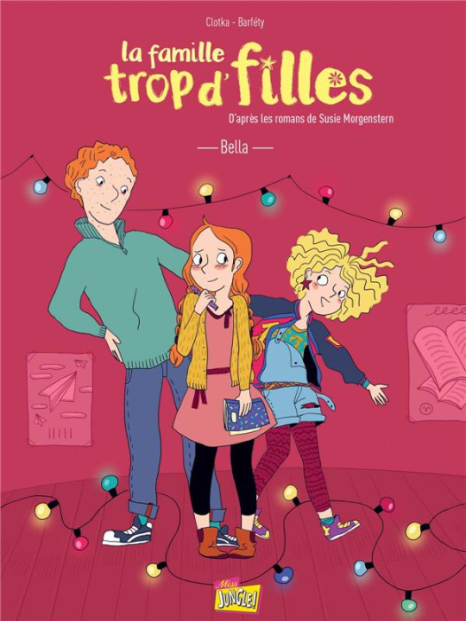 Emprunter La famille trop d'filles Tome 2 : Bella livre