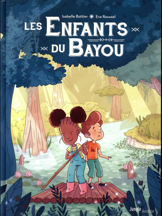 Emprunter Les enfants du bayou Tome 1 : Le rougarou livre