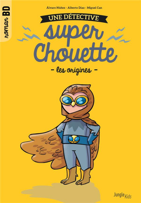 Emprunter Une détective super Chouette Tome 1 : Les origines livre