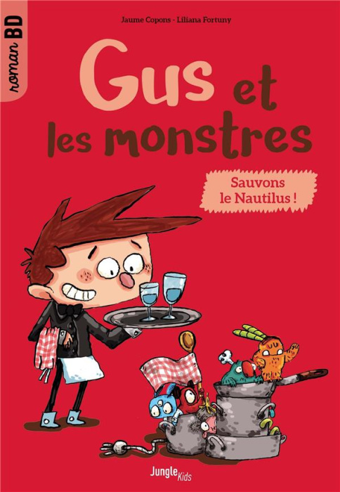 Emprunter Gus et les monstres Tome 2 : Sauvons le Nautilus ! livre