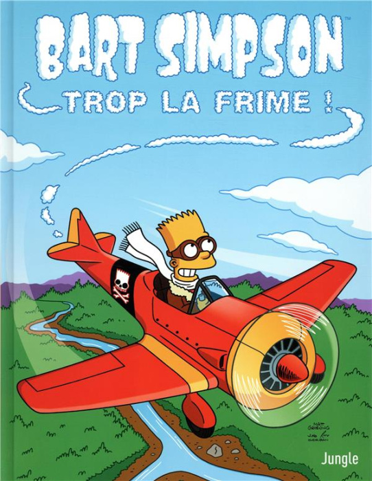 Emprunter Bart Simpson Tome 17 : Trop la frime ! livre