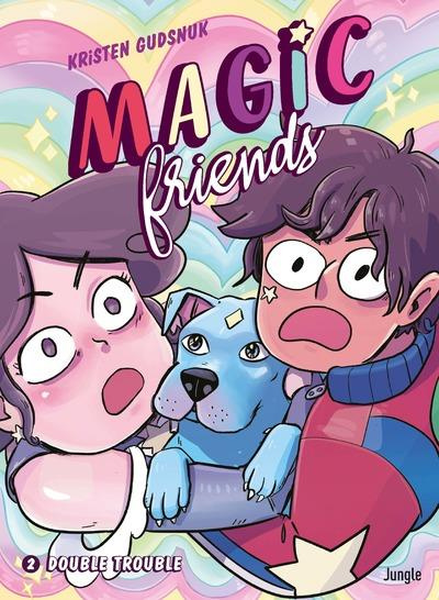 Emprunter Magic Friends Tome 2 : Double trouble livre