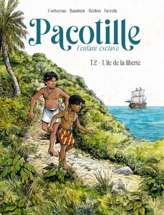 Emprunter Pacotille l'enfant esclave Tome 2 : L'île de la liberté livre