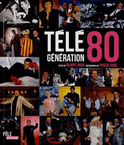 Emprunter Télé génération 80 livre