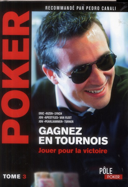 Emprunter Poker. Tome 3, Gagnez en tournois jouer pour la victoire livre