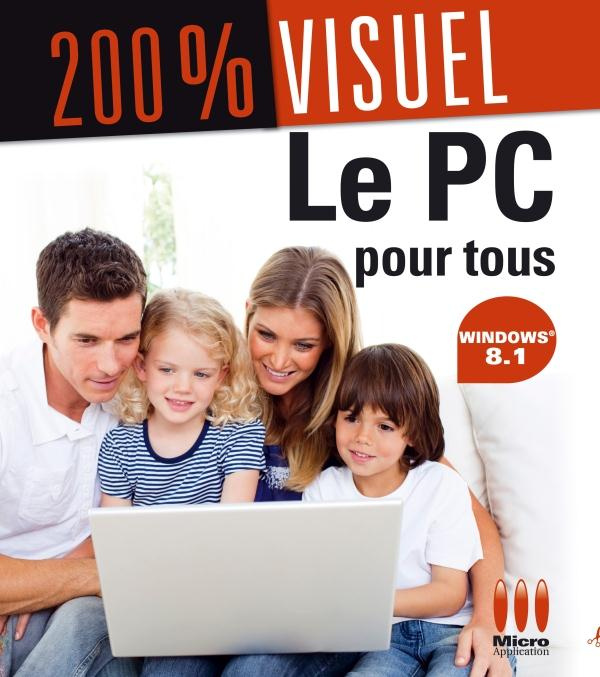 Emprunter Le PC pour tous avec Windows 8.1 livre