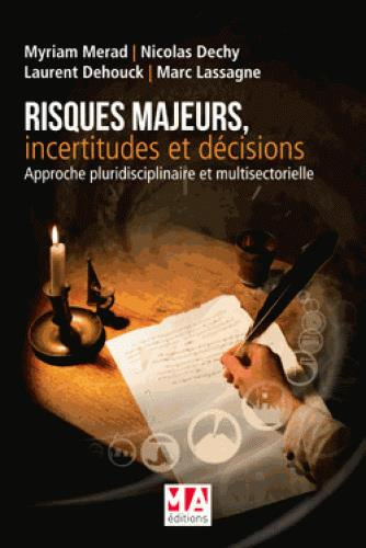 Emprunter Risques majeurs, incertitudes et décisions. Approche pluridisciplinaire et multisectorielle livre