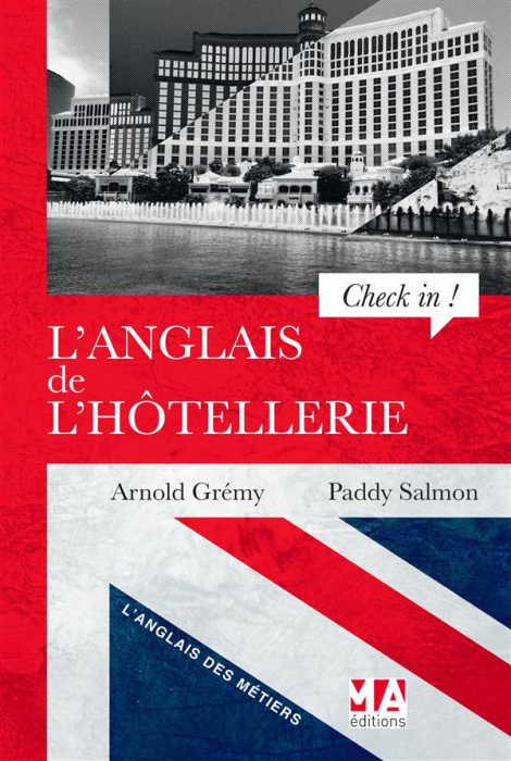 Emprunter L'anglais de l'hôtellerie. 