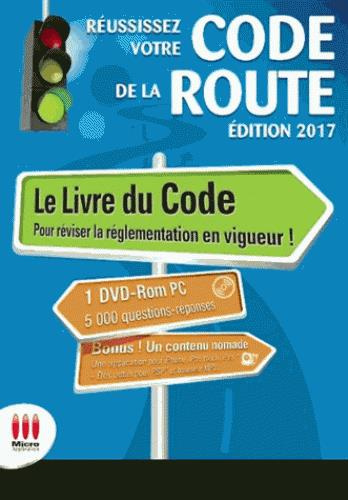 Emprunter Réussissez votre Code de la route. Conforme au nouvel examen. Permis B, Edition 2017, avec 1 DVD livre