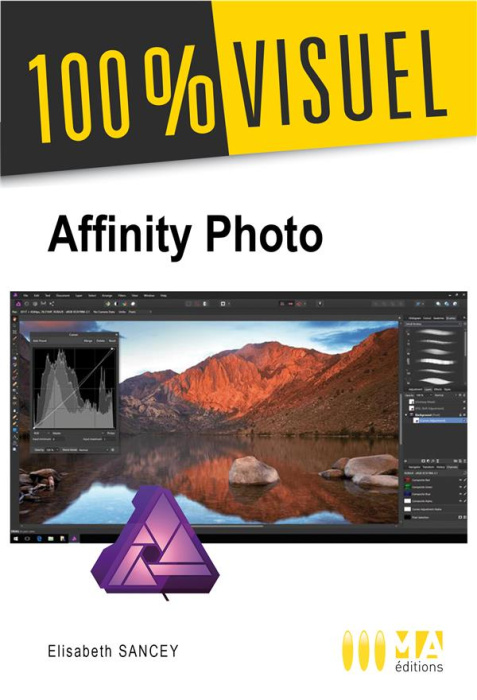 Emprunter Affinity photo. Retoucher vos photos et créer des montages livre