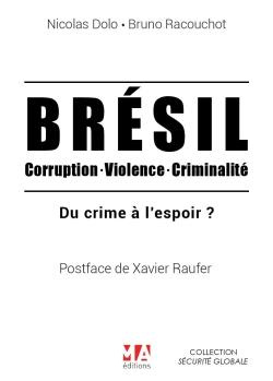 Emprunter Brésil. Corruption - Trafic - Violence. Vers la fin du cauchemar ? livre
