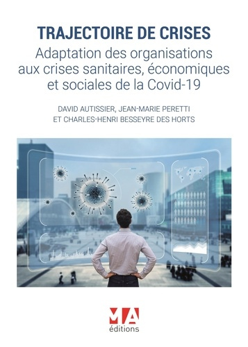 Emprunter Trajectoire de crises. Adaptation des organisations aux crises sanitaires, économiques et sociales d livre
