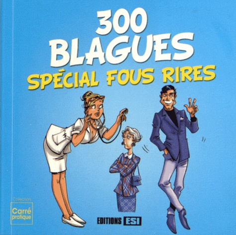 Emprunter 300 blagues. Spécial fous rires livre