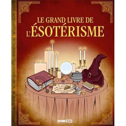 Emprunter Le grand livre de l'ésotérisme livre