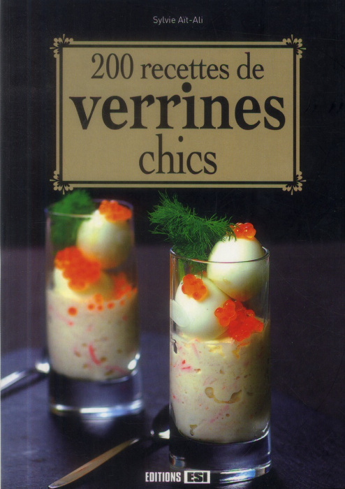 Emprunter 200 recettes de verrines chics livre