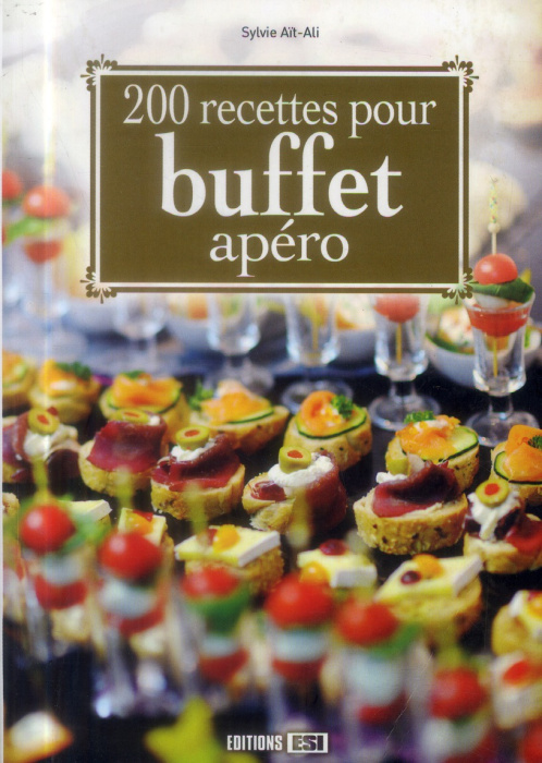 Emprunter 200 recettes pour buffet apéro livre