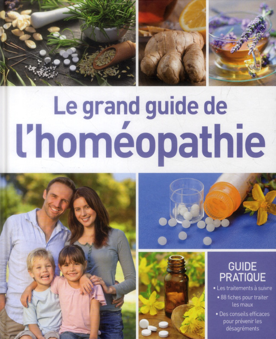 Emprunter Le grand guide de l'homéopathie livre