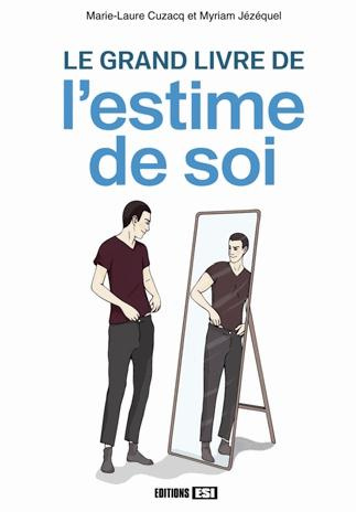 Emprunter Le grand livre de l'estime de soi livre