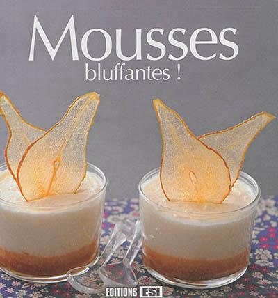 Emprunter Mousses bluffantes ! livre