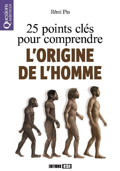 Emprunter 25 points clés pour comprendre l'origine de l'Homme livre