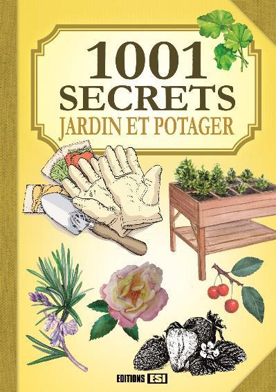 Emprunter 1001 secrets jardin et potager livre