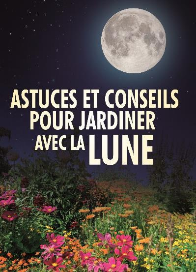 Emprunter Astuces et conseils pour jardiner avec la Lune livre