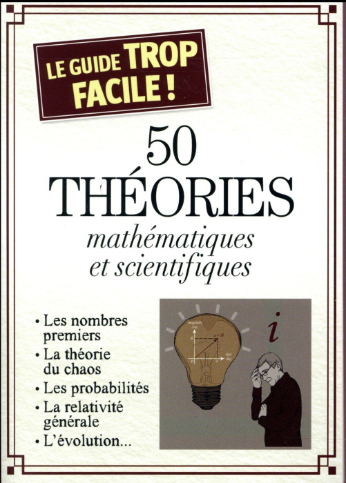 Emprunter 50 théories mathématiques et scientifiques livre