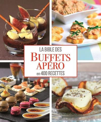 Emprunter La Bible des buffets apéro en 400 recettes livre