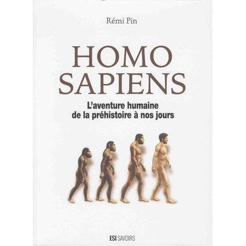 Emprunter Homo sapiens. L'aventure humaine de la préhistoire à nos jours livre